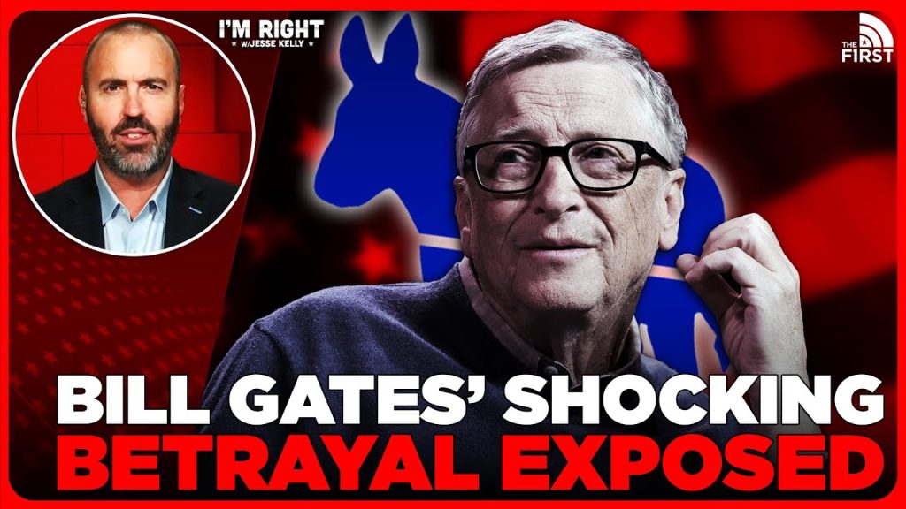 Bill Gates BETRAYS The Democrat Party