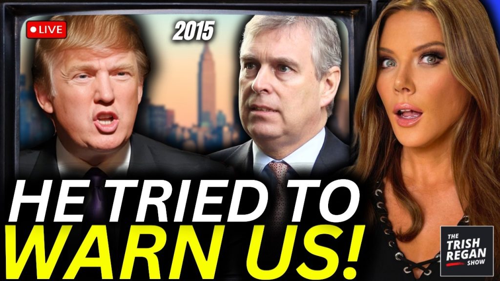WATCH: Trump Warns About Prince Andrew 11 Years Ago… Now It All Makes Sense!