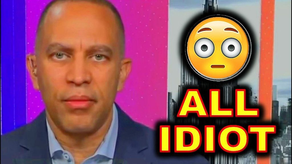 Hakeem Jeffries LACK of SELF-AWARENESS is Astonishing…..