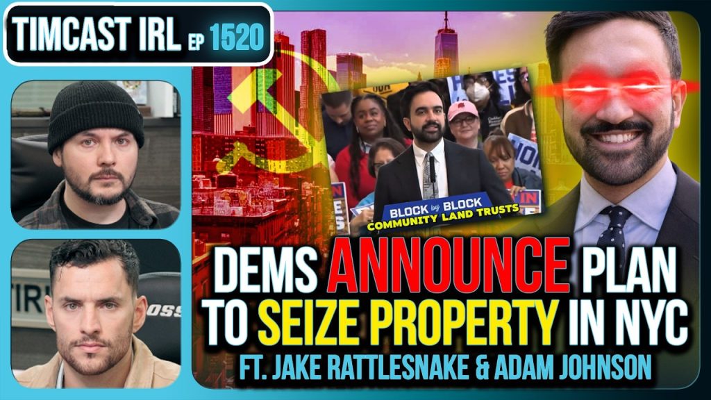 Communism ARRIVES In NYC, Mamdani Says They WILL SEIZE Property